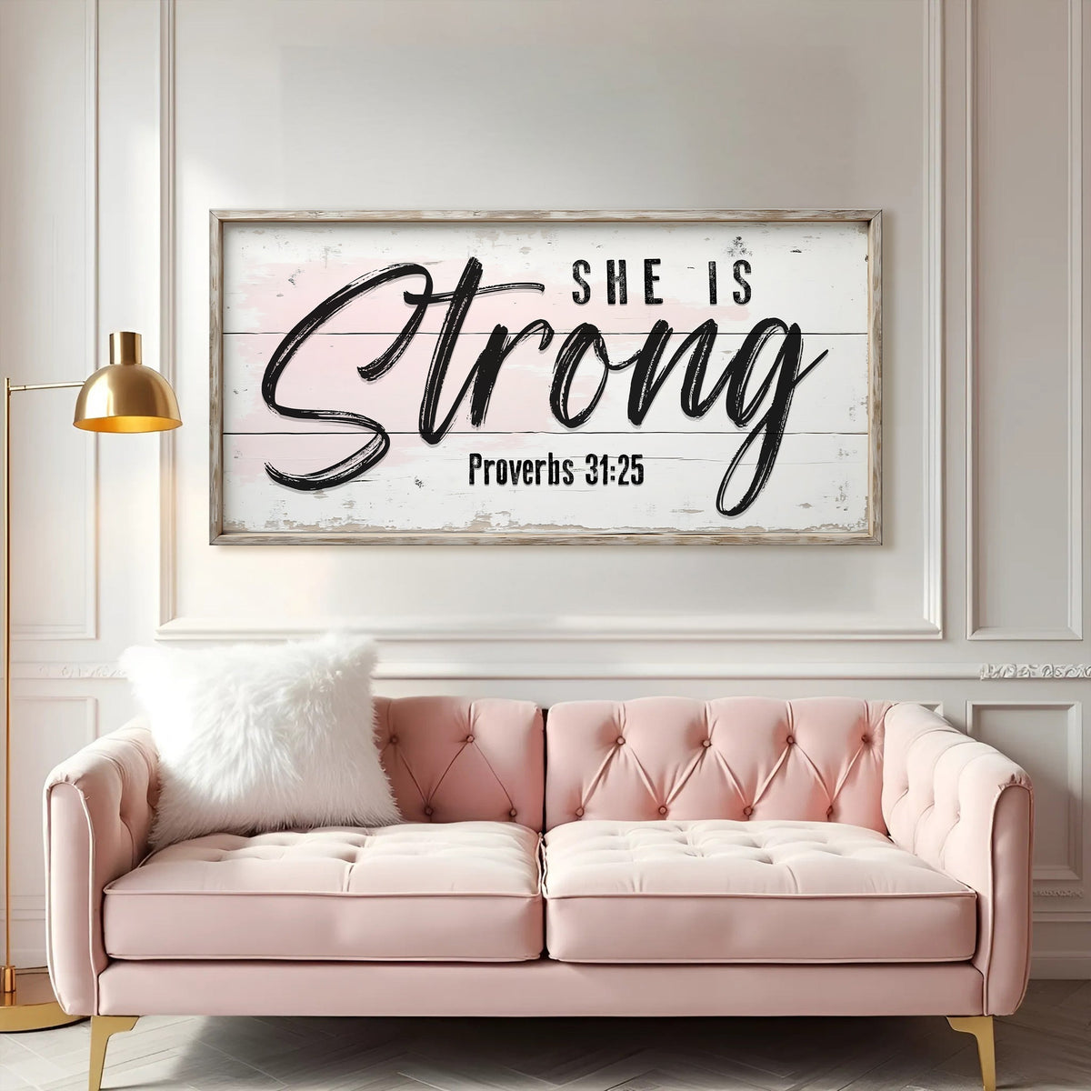 She Is Strong Sign – Proverbs 31:25