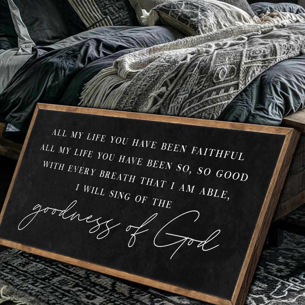 Goodness of God Faith Sign