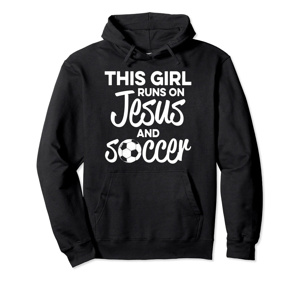 Soccer Runs on Jesus Hoodie