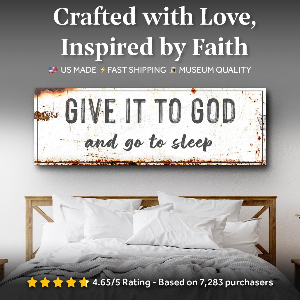 Give It to God and Go to Sleep Wall Art