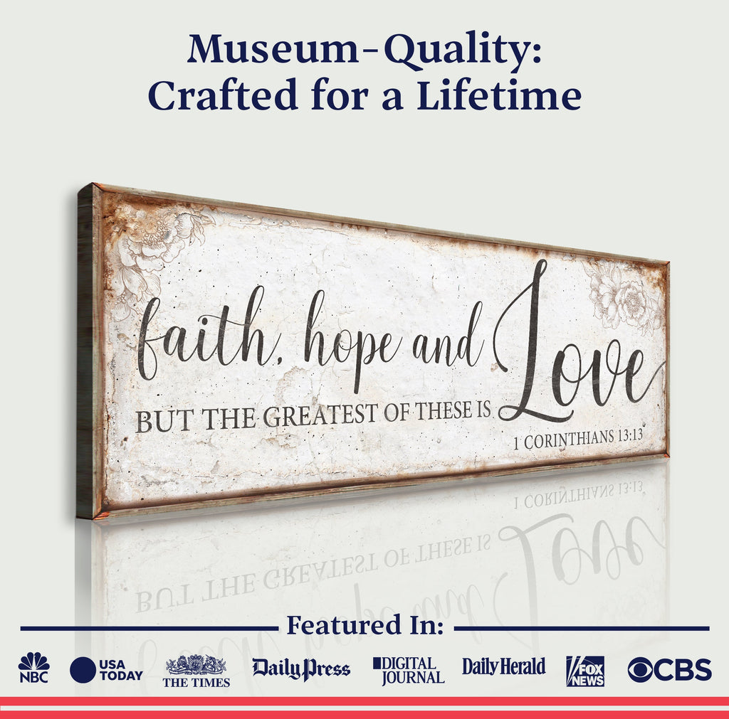 Faith, Hope and Love Sign – 1 Corinthians 13:13