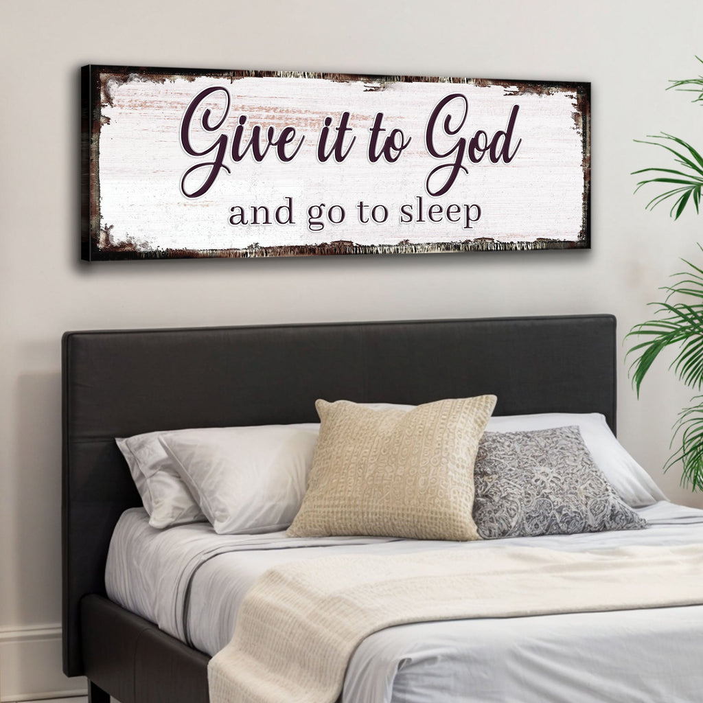 Give It to God and Go to Sleep Sign II