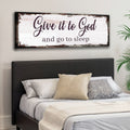 Give It to God and Go to Sleep Sign II