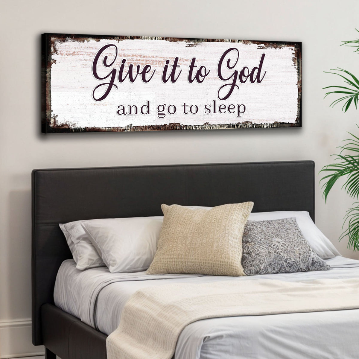 Give It to God and Go to Sleep Sign II