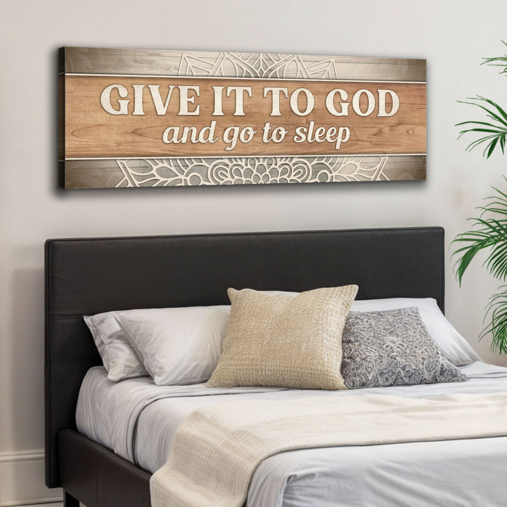 Give It to God and Go to Sleep Sign IV