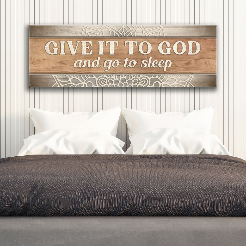 Give It to God and Go to Sleep Sign IV