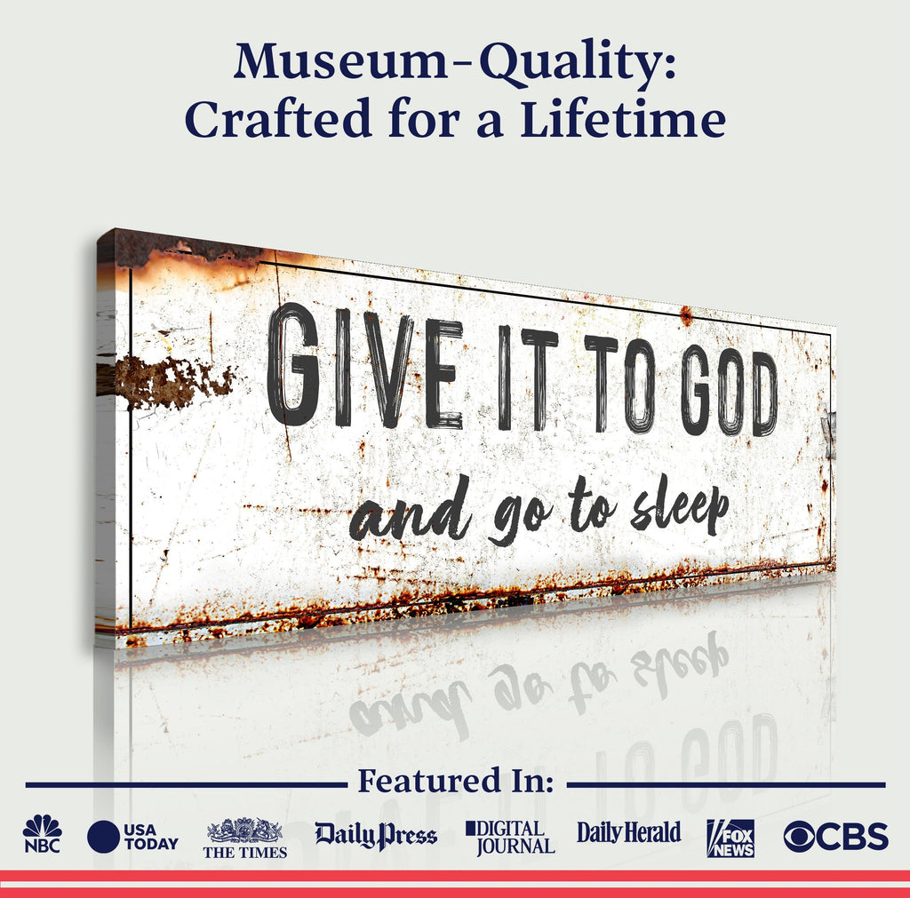 Give It to God and Go to Sleep Wall Art