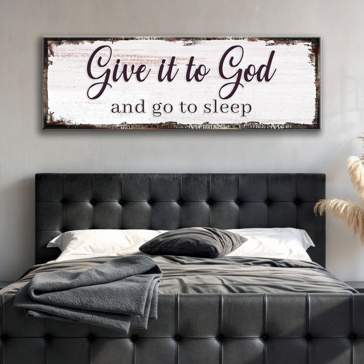 Give It to God and Go to Sleep Sign II