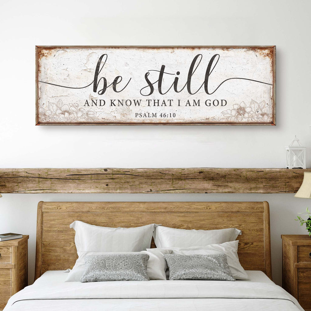 Be Still and Know Faith Sign – Psalm 46:10