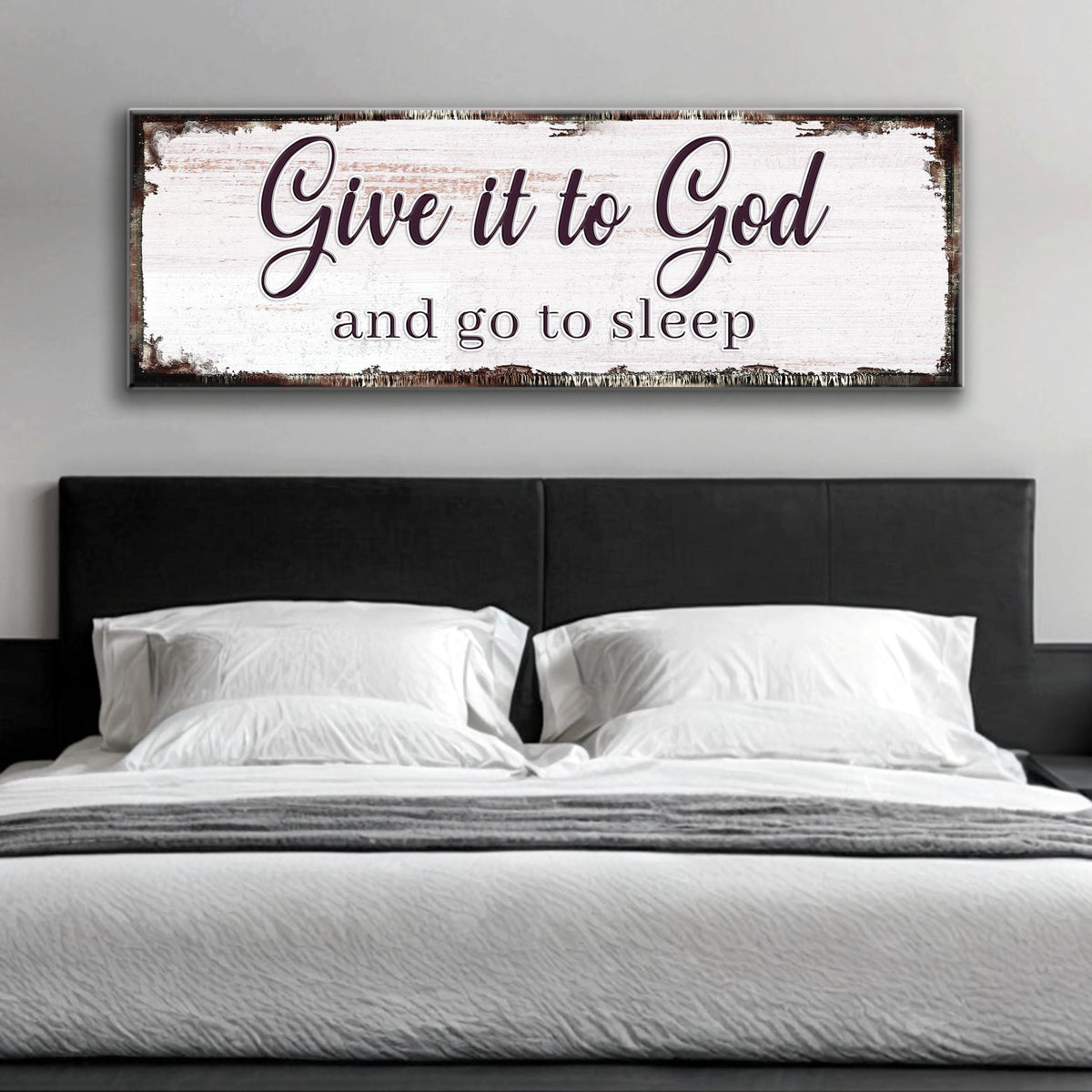 Give It to God and Go to Sleep Sign II